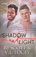 Shadow and Light (Arizona Raptors) 1785645072 Book Cover