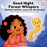 Good Night, Forest Whispers: A Gentle Bedtime Journey Through Nature’s Lullaby. (Good Night, Little Wonders) B0G83HYGGG Book Cover