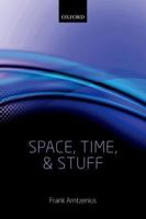 Space, Time, and Stuff 0199696608 Book Cover