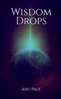 Wisdom Drops 1639742379 Book Cover