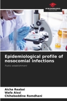 Epidemiological profile of nosocomial infections 620733339X Book Cover
