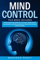 Mind Control: Persuasion and Dark Psychology, Persuasion Techniques, Manipulation NLP, Dark psychology mind control B086MMKVXY Book Cover