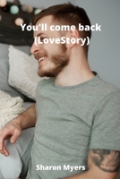 You'll come back (Love Story) 9502215273 Book Cover