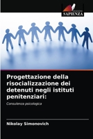 Progettazione della risocializzazione dei detenuti negli istituti penitenziari 6203209562 Book Cover