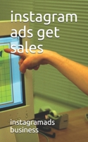 instagram ads get sales B094GXPG62 Book Cover