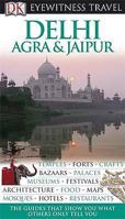 Delhi, Agra and Jaipur (Eyewitness Travel Guides) 1465428259 Book Cover
