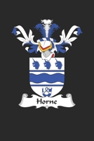 Horne: Horne Coat of Arms and Family Crest Notebook Journal (6 x 9 - 100 pages) 1696032709 Book Cover
