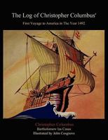 The Log Of Christopher Columbus' First Voyage To America In The Year 1492 1453701931 Book Cover