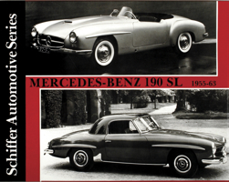 Mercedes-Benz 190SL, 1955-63 (Schiffer Automotive) 0887402097 Book Cover