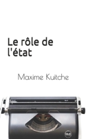 Le rôle de l'état B08RZ6YQZJ Book Cover