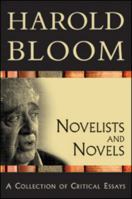 Novelists and Novels (Bloom's Literary Criticism) 1582882002 Book Cover