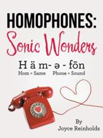 Homophones: Sonic Wonders: H A M- ? - Fon Hom = Same Phone = Sound 1973602342 Book Cover