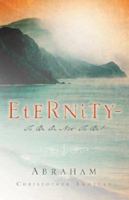 Eternity-To Be or Not to Be! 1594679029 Book Cover