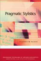 Pragmatic Stylistics (Edinburgh Textbooks in Applied Linguistics) 0748620419 Book Cover