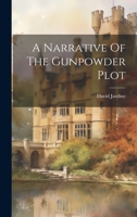 A Narrative Of The Gunpowder Plot 1021544310 Book Cover