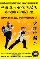 Shaolin Niveau Intermediaire 2 (Encyclopédie du Kung Fu Shaolin) (French Edition) B0CMMN537L Book Cover