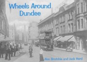 Wheels Around Dundee 1840332107 Book Cover