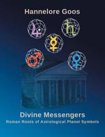 Divine Messengers: Roman Roots of Astrological Planet Symbols 374940822X Book Cover