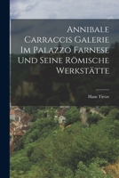 Annibale Carraccis Galerie Im Palazzo Farnese Und Seine R�mische Werkst�tte 1018628800 Book Cover