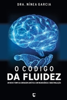 O Código da Fluidez: Um Novo Tempo da Drenagem Linfática com Neurociência e Bioestimulação (Portuguese Edition) B0FD3D5Y6G Book Cover