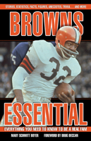 Browns Essential: Everything You Need to Know to Be a Real Fan! (Essential) 1572438738 Book Cover