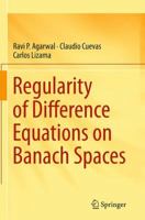 Regularity of Difference Equations on Banach Spaces 331935518X Book Cover