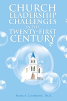 Church Leadership Challenges in the Twenty-First Century 1098020294 Book Cover