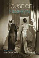 House of Fashion: Haute Couture and the Modern Interior 1474283403 Book Cover