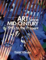 Art Since Mid-Century: 1945 To the Present 0865650837 Book Cover