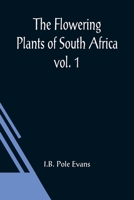 The Flowering Plants of South Africa; vol. 1 9356018901 Book Cover