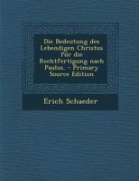 Die Bedeutung des Lebendigen Christus für die Rechtfertigung nach Paulus. 1018809341 Book Cover