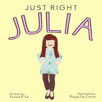 Just Right Julia 1463765533 Book Cover