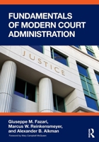 Fundamentals of Modern Court Administration 1041168748 Book Cover