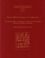 From Mesopotamia to Lebanon: The Jawad Adra Cuneiform Collection in the Nabu Museum, El Heri, Lebanon 1575067420 Book Cover