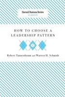 How to Choose a Leadership Pattern 1633695255 Book Cover