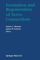 Formation and Regeneration of Nerve Connections 1489967095 Book Cover