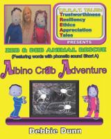 Albino Crab Adventure: A Zeb & Deb Animal Rescue Book 1798583798 Book Cover