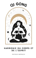 Qi Gong: Harmonie du Corps et de l'Esprit B0CQRG2PQC Book Cover