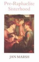 Pre-Raphaelite Sisterhood 0704301695 Book Cover