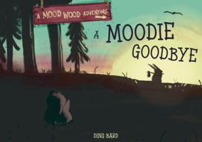 A Moodie Goodbye 1068402946 Book Cover