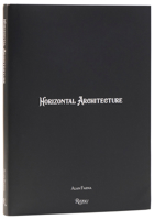 Horizontal Architecture: Alan Faena 0847876160 Book Cover