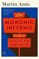 The Moronic Inferno: And Other Visits to America 1250398983 Book Cover