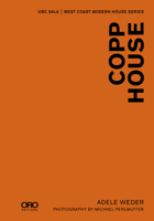 Copp House: Sala Modern Houses Series 1939621887 Book Cover