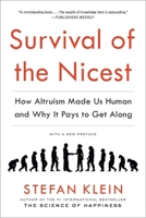 Survival of the Nicest: how altruism made us human, and why it pays to get along 1615190902 Book Cover