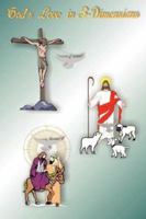 God's Love in 3-Dimensions 1425981704 Book Cover