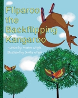 Fliparoo the Backflipping Kangaroo 1735732249 Book Cover