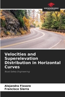 Velocities and Superelevation Distribution in Horizontal Curves: Road Safety Engineering B0CGL2L1TB Book Cover