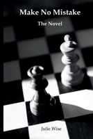 Make No Mistake: The Novel 1069525502 Book Cover