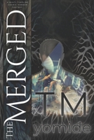 The Merged (The Merged Cosmoverse) 9786821548 Book Cover