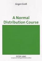 A Normal Distribution Course 3631529341 Book Cover